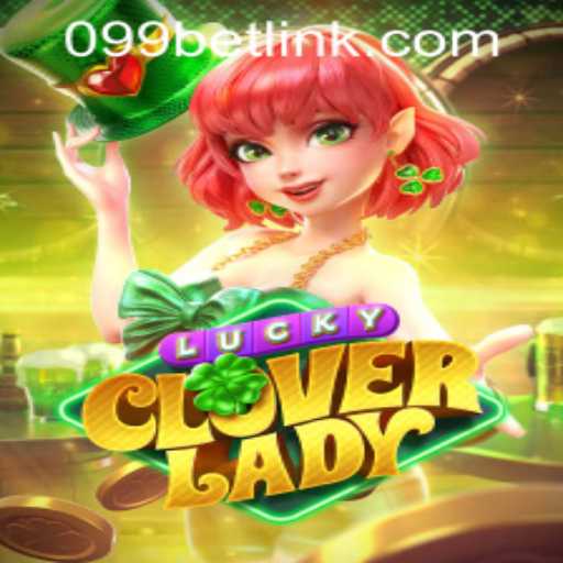 Explore the Exciting World of LuckyCloverLady and 099bet PH Login