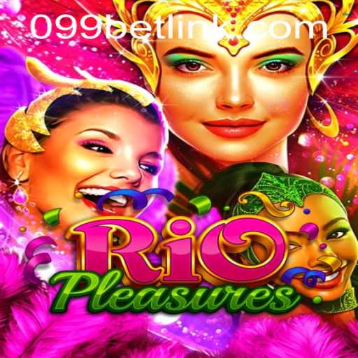 Dive into the Captivating World of RioPleasures with 099bet PH Login